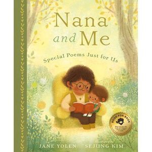 Nana and Me: Special Poems Just for Us -- Jane Yolen
